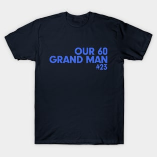 69 Grand Man T-Shirt